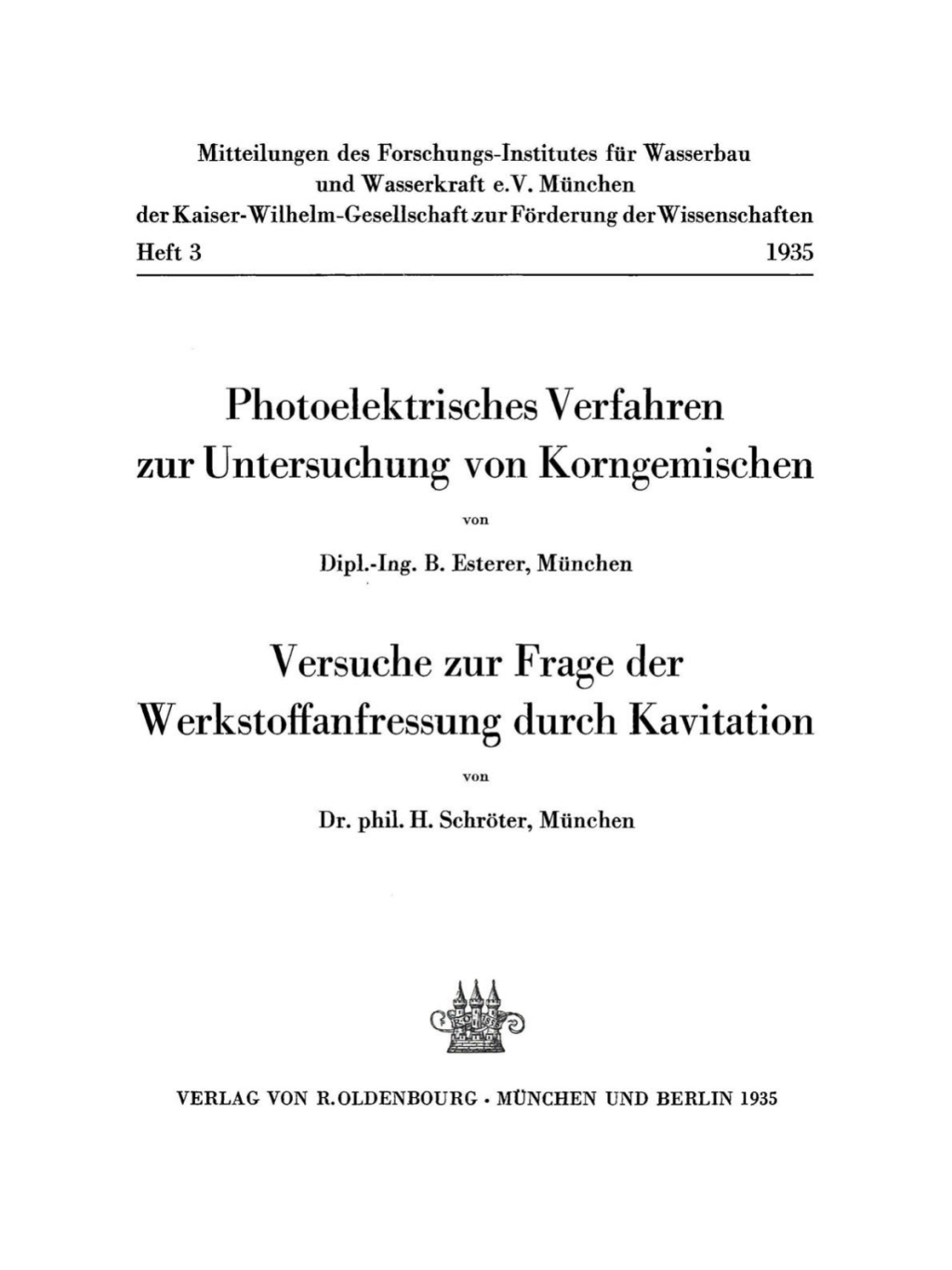 Photoelektrisches Verfahren zur Untersuchung von Korngemischen. Versuche zur Frage der Werkstoffanfressung durch Kavitation 1st Edition