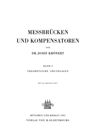 Cover image: Messbrücken und Kompensatoren, Band 1: Theoretische Grundlagen 1st edition 9783486766615