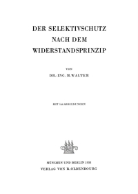 Imagen de portada: Der Selektivschutz nach dem Widerstandsprinzip 1st edition 9783486767643