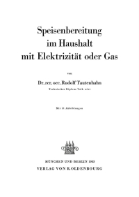 Imagen de portada: Speisenbereitung im Haushalt mit Elektrizität oder Gas 1st edition 9783486767742