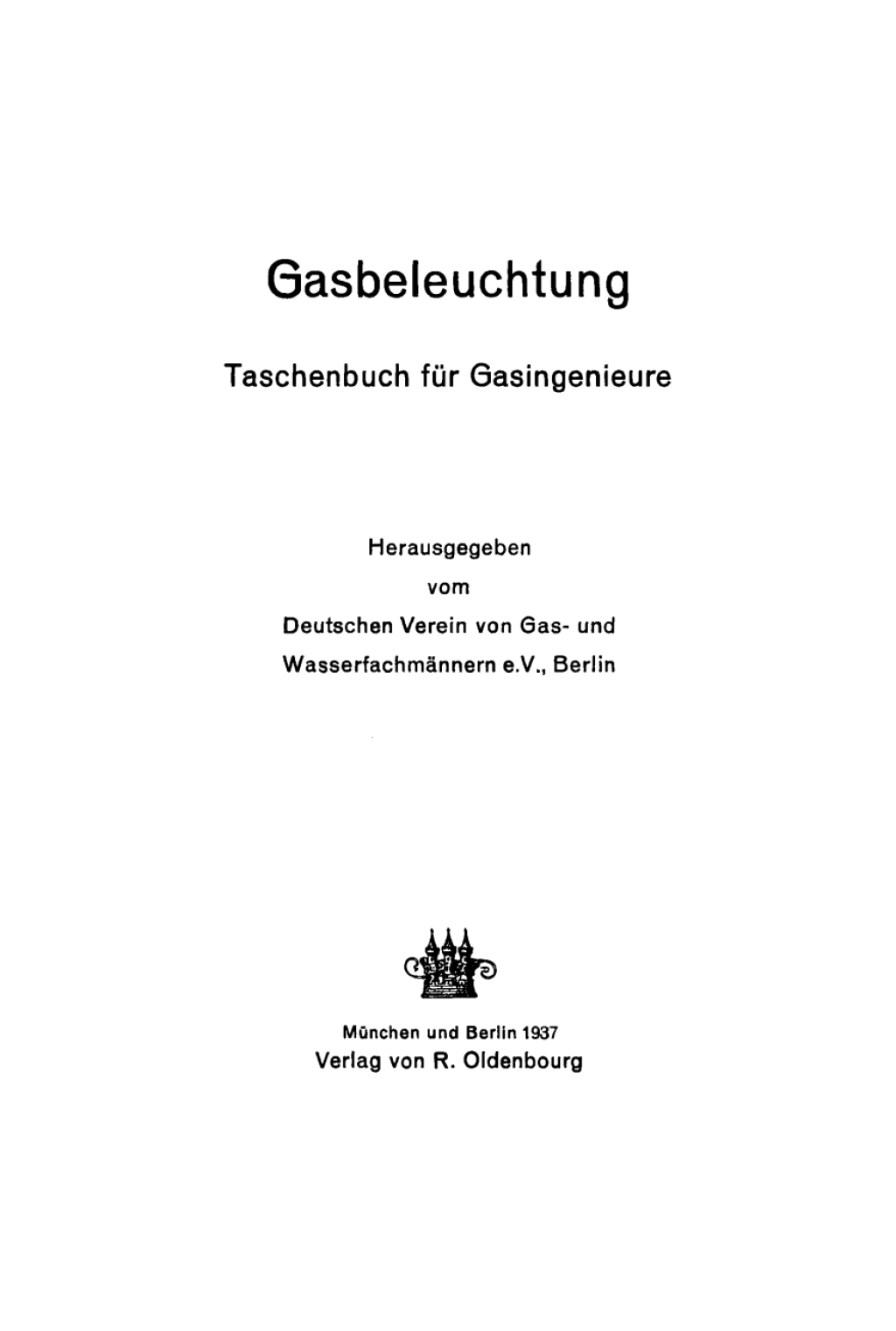 Gasbeleuchtung Taschenbuch für Gasingenieure 1st Edition