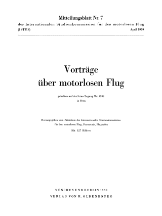 表紙画像: Vorträge über motorlosen Flug, gehalten auf der Istus-Tagung Mai 1938 in Bern 1st edition 9783486771015