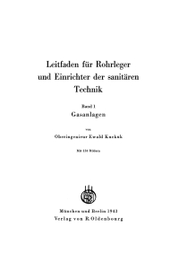 Cover image: Leitfaden für Rohrleger und Einrichter der sanitären Technik, Band 1: Gasanlagen 1st edition 9783486774047