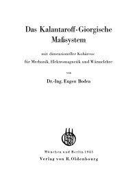 Imagen de portada: Das Kalantaroff-Giorgische Maßsystem 1st edition 9783486774337