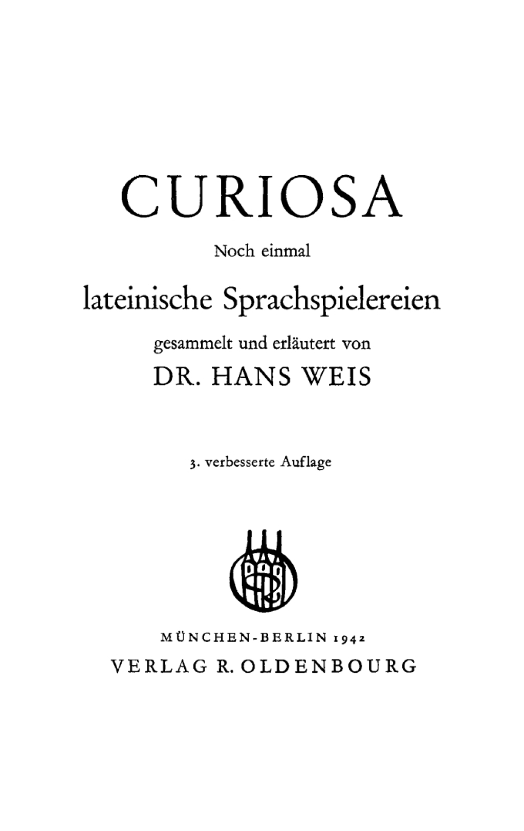 Curiosa Noch einmal lateinische Sprachspielereien 3rd Edition