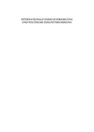Cover image: Internationale Energieversorgung und politische Zukunftssicherung 1st edition 9783486543612