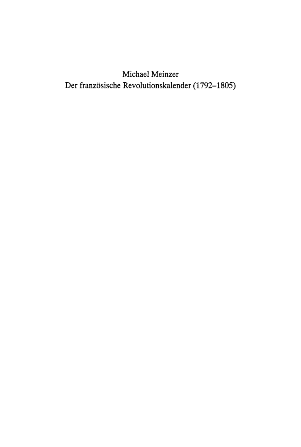 Der französische Revolutionskalender (1792–1805) Planung, Durchführung und Scheitern einer politischen Zeitrechnung 1st Edition