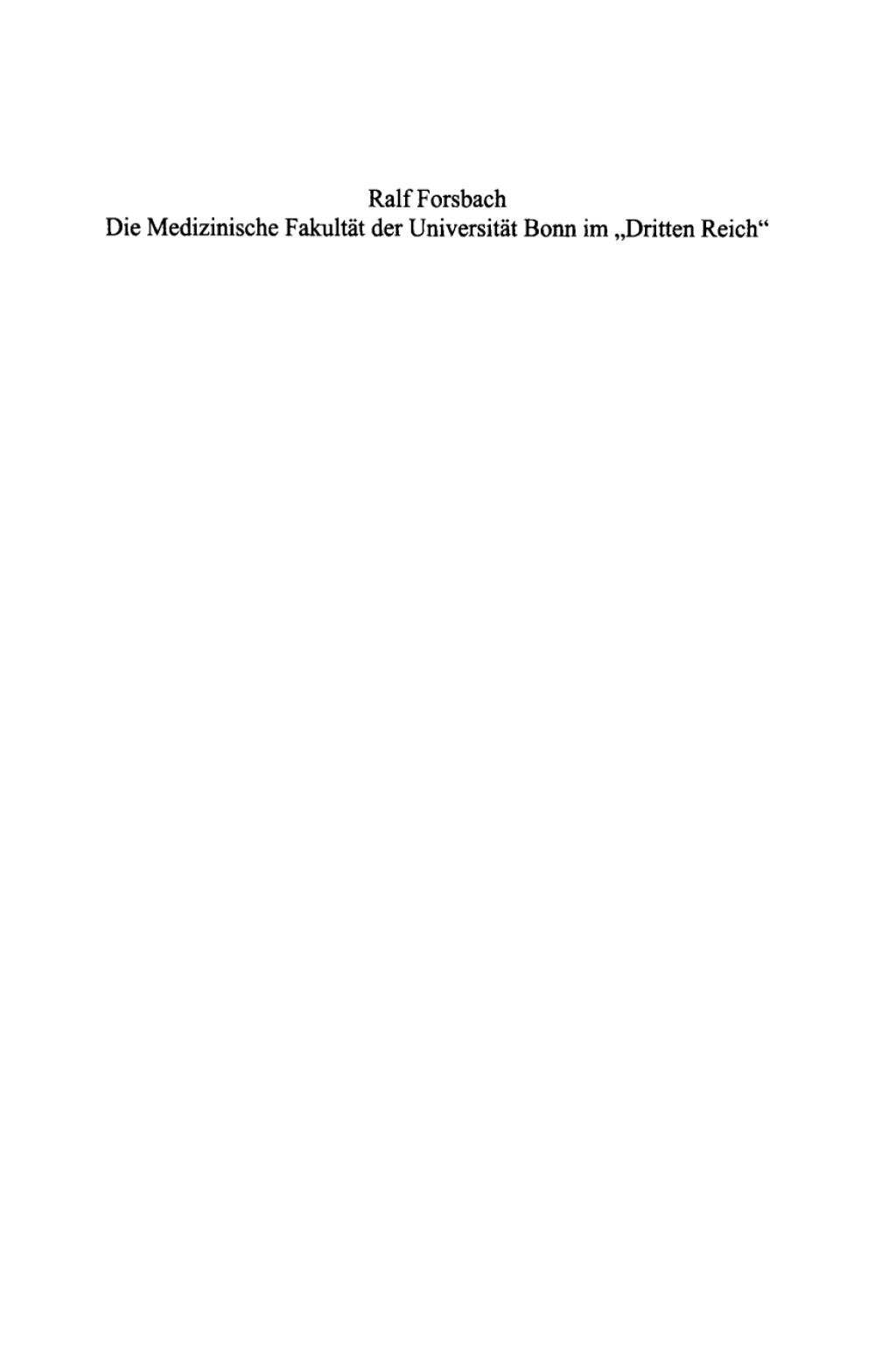 Die Medizinische Fakultät der Universität Bonn im “Dritten Reich” 1st Edition