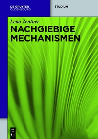 Cover image: Nachgiebige Mechanismen 1st edition 9783486768817