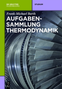 صورة الغلاف: Aufgabensammlung Thermodynamik 1st edition 9783486736045