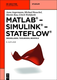 Imagen de portada: MATLAB - Simulink - Stateflow 8th edition 9783486778458