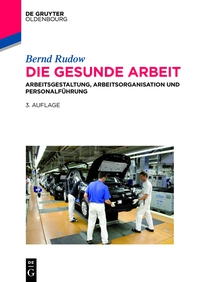 Cover image: Die gesunde Arbeit 3rd edition 9783486719499