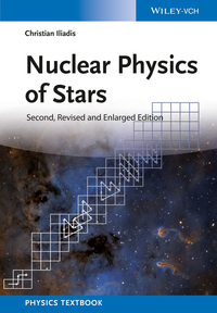 Cover image: Nuclear Physics of Stars, Revised and Enlarged Edition 2nd edition 9783527336487