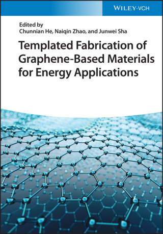 صورة الغلاف: Templated Fabrication of Graphene-Based Materials for Energy Applications 1st edition 9783527346004