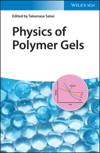 Cover image: Physics of Polymer Gels 1st edition 9783527346417