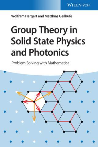 Cover image: Group Theory in Solid State Physics and Photonics: Problem Solving with Mathematica 1st edition 9783527411337