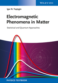 Omslagafbeelding: Electromagnetic Phenomena in Matter: Statistical and Quantum Approaches 1st edition 9783527411788