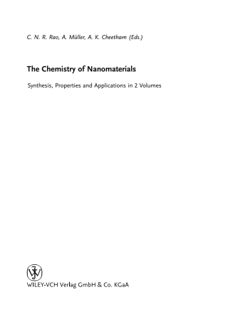 صورة الغلاف: The Chemistry of Nanomaterials: Synthesis, Properties and Applications 1st edition 9783527306862