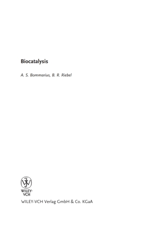 Cover image: Biocatalysis: Fundamentals and Applications 1st edition 9783527303441