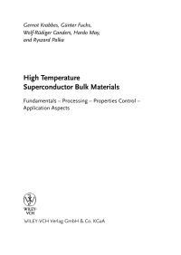 صورة الغلاف: High Temperature Superconductor Bulk Materials: Fundamentals, Processing, Properties Control, Application Aspects 1st edition 9783527403837