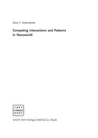 صورة الغلاف: Competing Interactions and Pattern Formation in Nanoworld 1st edition 9783527404841