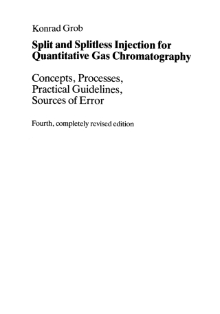 Cover image: Split and Splitless Injection for Quantitative Gas Chromatography 4th edition 9783527298792