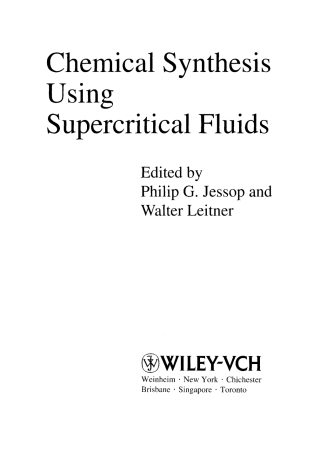 صورة الغلاف: Chemical Synthesis Using Supercritical Fluids 1st edition 9783527296057