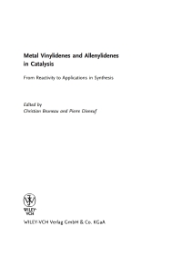 Cover image: Metal Vinylidenes and Allenylidenes in Catalysis: From Reactivity to Applications in Synthesis 1st edition 9783527318926