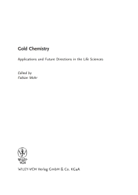 Imagen de portada: Gold Chemistry: Applications and Future Directions in the Life Sciences 1st edition 9783527320868