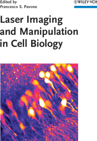 Cover image: Laser Imaging and Manipulation in Cell Biology 1st edition 9783527409297