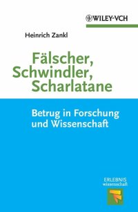 Imagen de portada: Fälscher, Schwindler, Scharlatane 1st edition 9783527316465