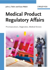 Imagen de portada: Medical Product Regulatory Affairs: Pharmaceuticals, Diagnostics, Medical Devices 1st edition 9783527318773