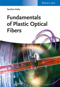 Cover image: Fundamentals of Plastic Optical Fibers 1st edition 9783527410064