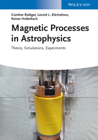 Imagen de portada: Magnetic Processes in Astrophysics 1st edition 9783527410347