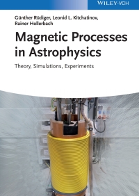 Cover image: Magnetic Processes in Astrophysics 1st edition 9783527410347