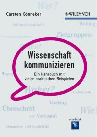صورة الغلاف: Wissenschaft kommunizieren 1st edition 9783527328956