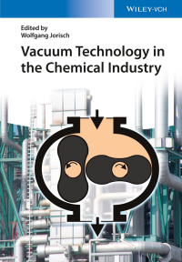 صورة الغلاف: Vacuum Technology in the Chemical Industry 1st edition 9783527318346