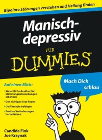 Cover image: Manisch-depressiv für Dummies 1st edition 9783527705511