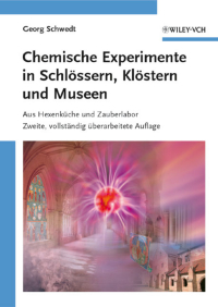 Imagen de portada: Chemische Experimente in Schlössern, Klöstern und Museen 2nd edition 9783527327188