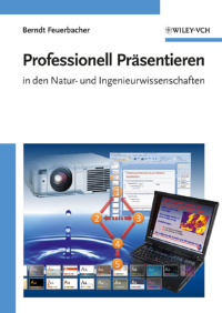 Imagen de portada: Professionell Präsentieren in den Natur- und Ingenieurwissenschaften 1st edition 9783527406975