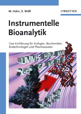 Imagen de portada: Instrumentelle Bioanalytik: Einf?hrung f?r Biologen, Biochemiker, Biotechnologen und Pharmazeuten 1st edition 9783527314133