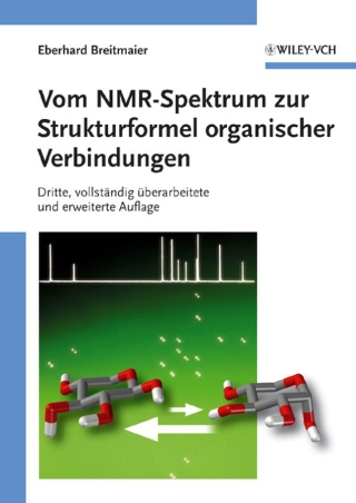 Imagen de portada: Vom NMR-Spektrum zur Strukturformel organischer Verbindungen 3rd edition 9783527314997