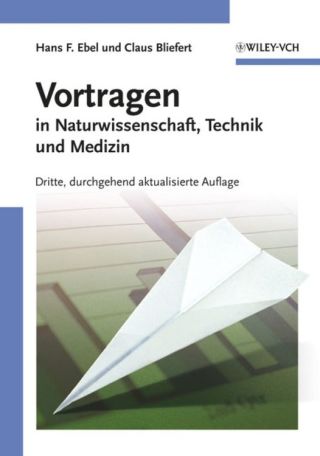 Imagen de portada: Vortragen: in Naturwissenschaft, Technik und Medizin 3rd edition 9783527312252