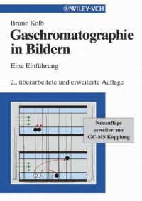 صورة الغلاف: Gaschromatographie in Bildern 2nd edition 9783527306879