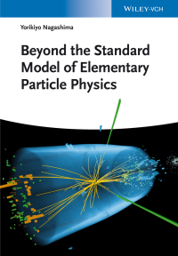 Imagen de portada: Beyond the Standard Model of Elementary Particle Physics 1st edition 9783527411771