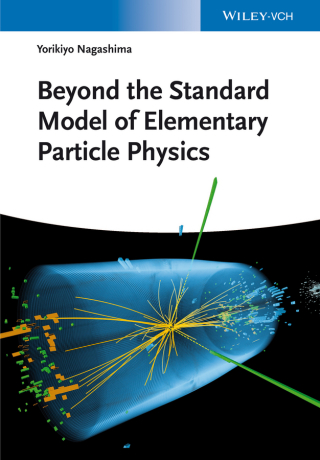 Cover image: Beyond the Standard Model of Elementary Particle Physics 1st edition 9783527411771