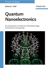 Cover image: Quantum Nanoelectronics: An Introduction to Electronic Nanotechnology and Quantum Computing 1st edition 9783527407491