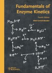 Cover image: Fundamentals of Enzyme Kinetics 4th edition 9783527330744