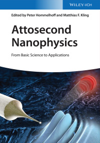 Imagen de portada: Attosecond Nanophysics: From Basic Science to Applications 1st edition 9783527411719