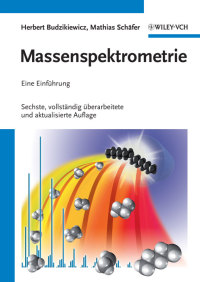 Cover image: Massenspektrometrie: Eine Einf?hrung 6th edition 9783527329113